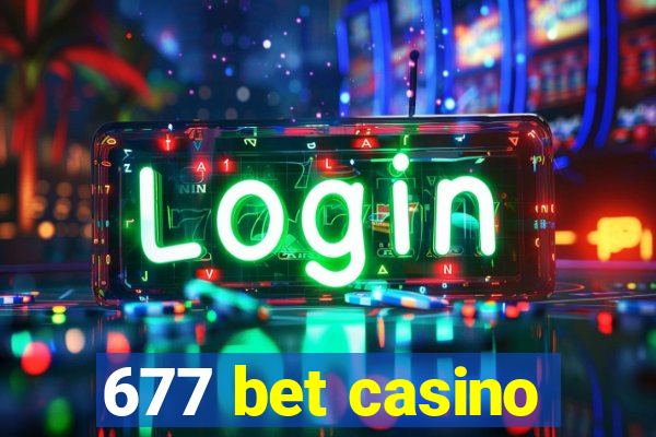 677 bet casino